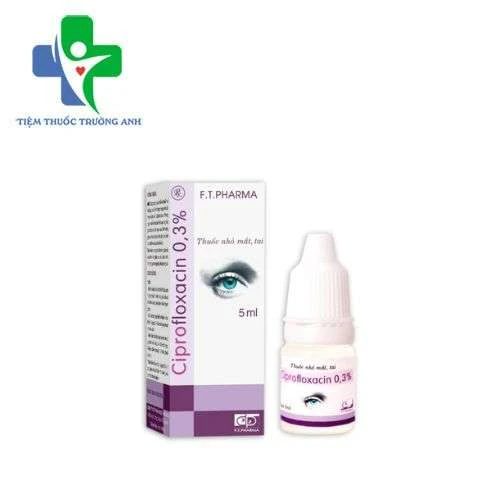 Ciprofloxacin 0,3% 5ml F.T.Pharma - Điều trị Viêm kết mạc, viêm giác mạc